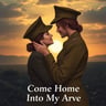 Come Home Into My Arms