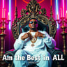 Am the Best in All