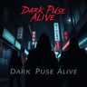 Dark Pulse Alive