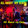 All About My Claim