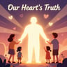 Our Heart's Truth