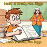 Need a Break, Mrs. Biggs