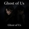 Ghost of Us