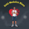 Gold Medalist Blues