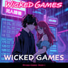 Wicked Games // Round 1