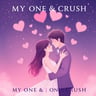 MY ONE & ONLY CRUSH