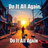 Do It All Again