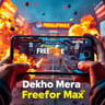 Dekho Mera FreeFire Max