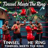 Tinsel Meets The Ring