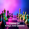 Game Of Kings And Queens