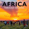 Africa Through My Eyes