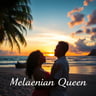 Melanesian Queen