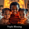 Triple Blessing
