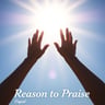 Reason to Praise