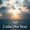 Calm The Seas