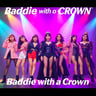 Baddie with a Crown