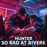 Hunter So Bad at Rivals