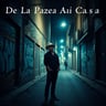 De La Plaza Pa Mi Casa
