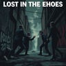 Lost in the Echoes