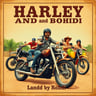 Harley and Bohdi