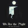 We Are the Night