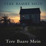Tere Baare Mein