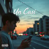 Un Casi