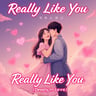 Really Like You (Deeply In Love)