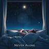 Never Alone