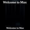 Welcome to Max