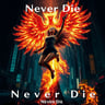 Never Die