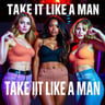 Take It Like a Man by Vincent Zip Green 