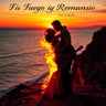 Fuego y Remanso (Fire and Stillness)
