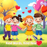 Kind Words, Kind Hearts