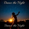 Dance the Night