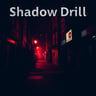Shadow Drill