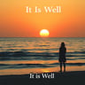 It Is Well
