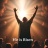 He Is Risen