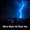 Mera Mann Ek Raaz Hai