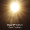 Deep Presence