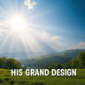 His Grand Design