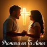 Promesa en Tu Amor