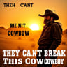 They Can't Break This Cowboy