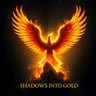 Shadows Into Gold