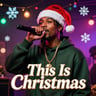 This Is Christmas