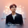 Pull Me Closer