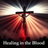 Healing in the Blood