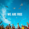 We Are Free