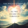 Love Will Lead Us Through