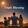 Triple Blessing